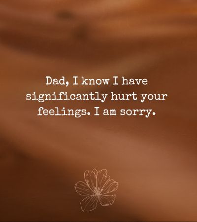 How to apologize to your dad for being disrespectful