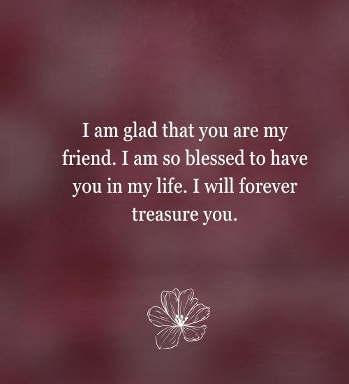 I Am Blessed To Have You in My Life Quotes