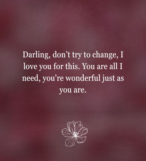 I Love You Just the Way You Are Messages