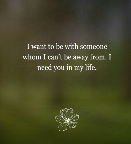 I Need You Quotes I Need You Quotes