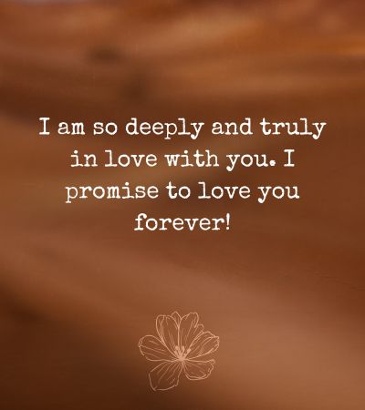 I Promise To Love You Forever Quotes