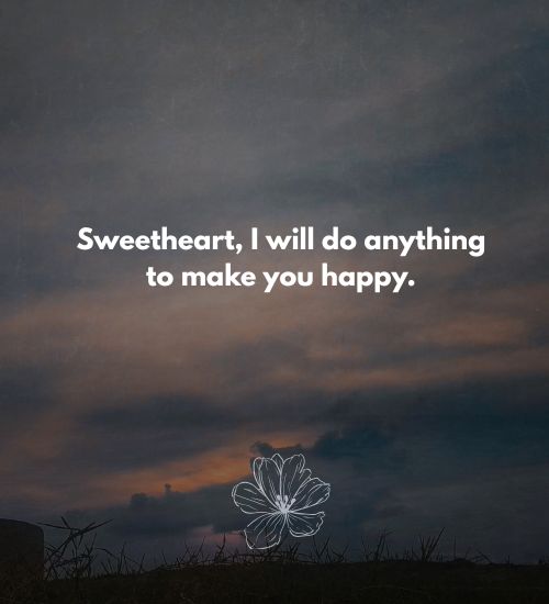 I Will Do Anything for You Messages