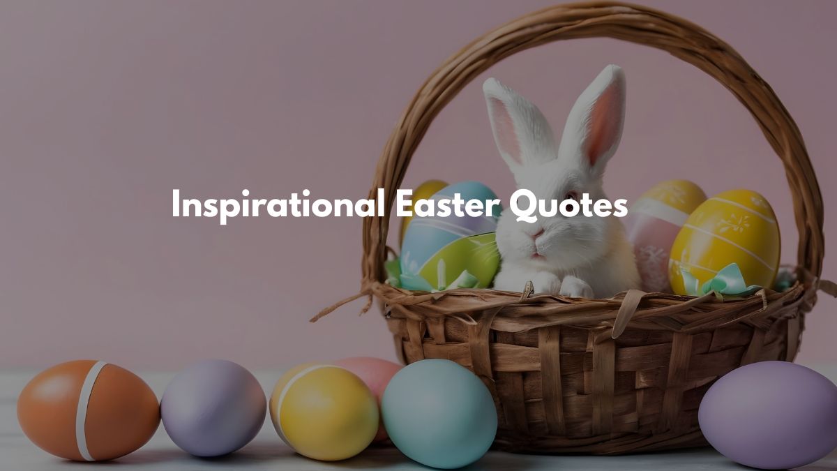 Inspirational Easter Quotes