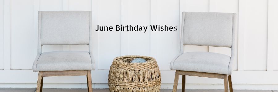 June Birthday Wishes