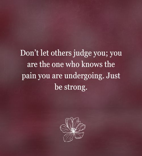 Just Be Strong Quotes