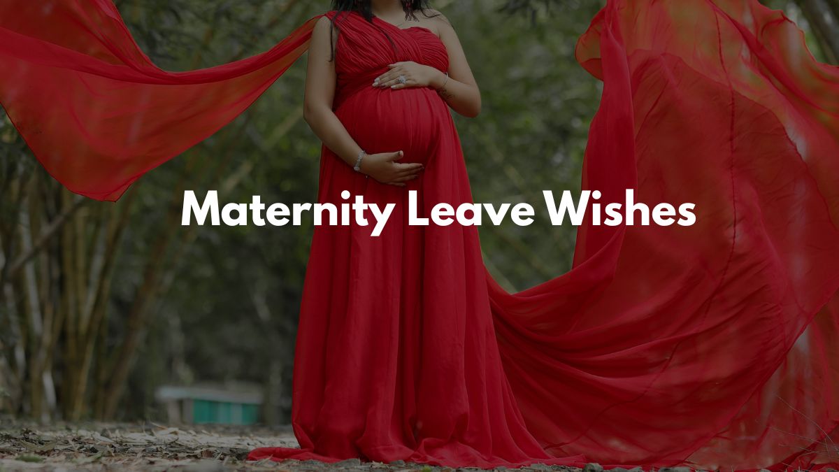 Maternity Leave Wishes