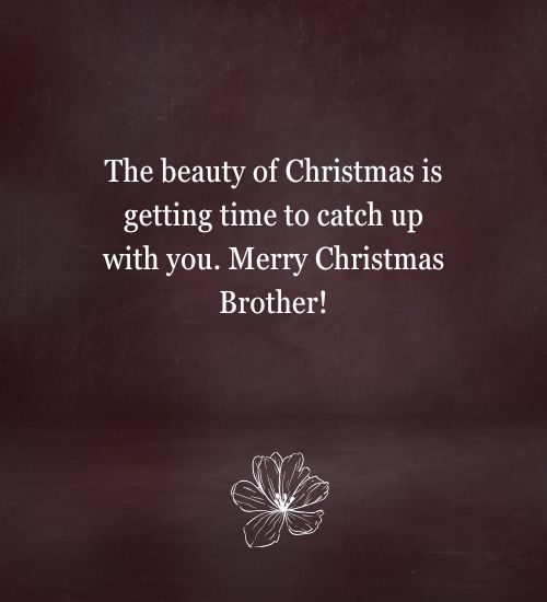 Merry Christmas Brother Quotes