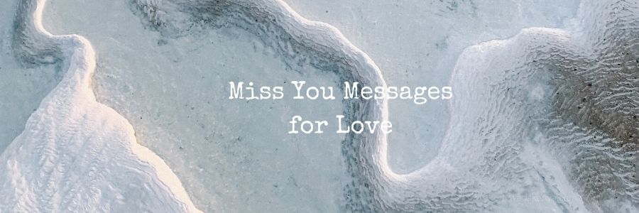 Miss You Messages for Lover