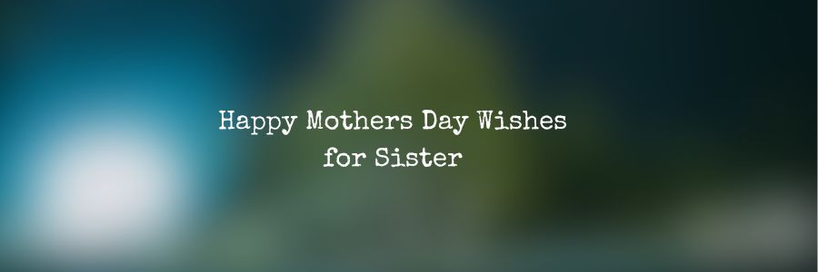 Mothers-Day-Messages-for-Sister