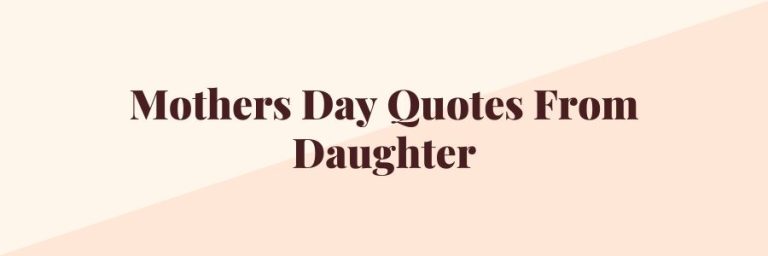 100+ Heart Touching Mothers Day Quotes From Daughter - BlessMsg