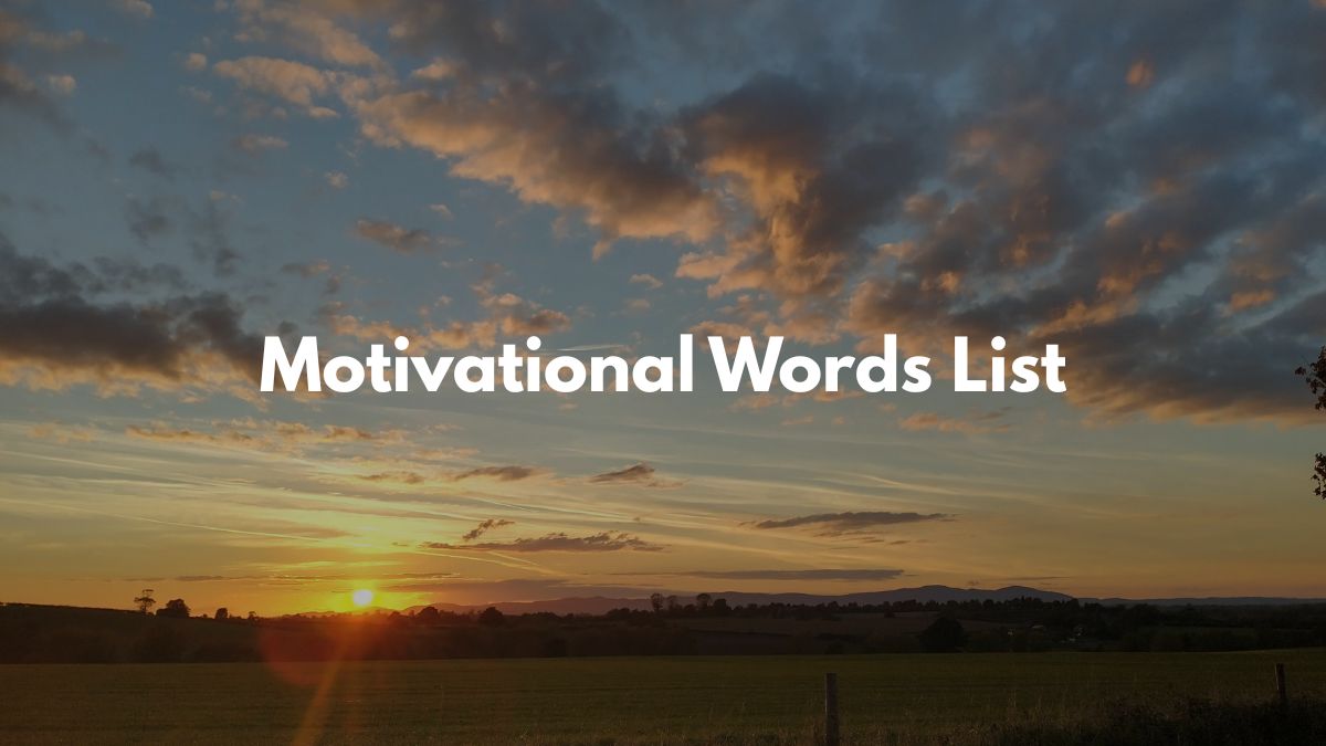 Motivational Words List – Single Words That Inspire