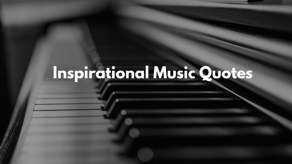 Music inspirational quotes