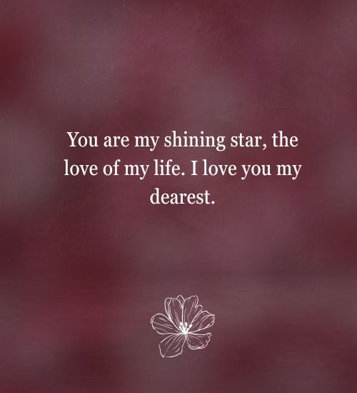 My Dearest Love Quotes
