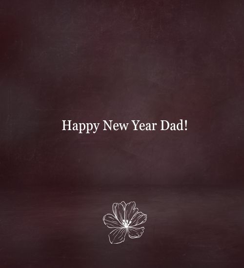 New Year Wishes for Dad
