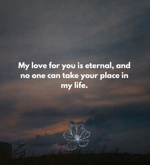 No One Can Take Your Place Quotes