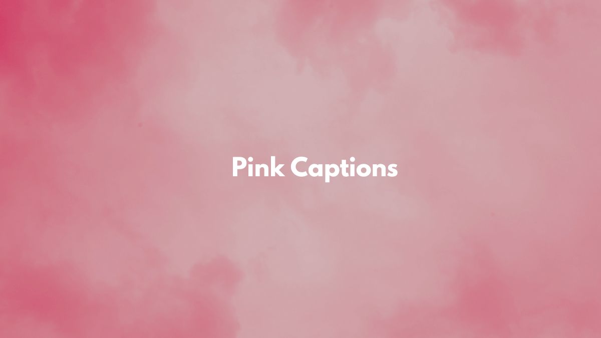 Pink Captions for Instagram
