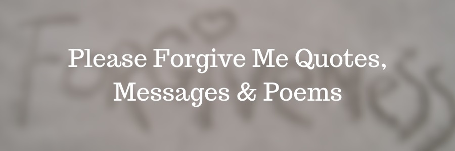 Please-Forgive-Me-Quotes