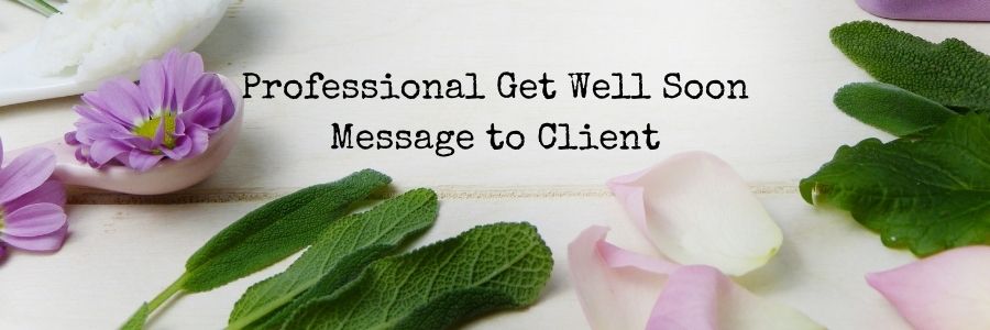 Professional-Get-Well-Soon-Message-to-Customers