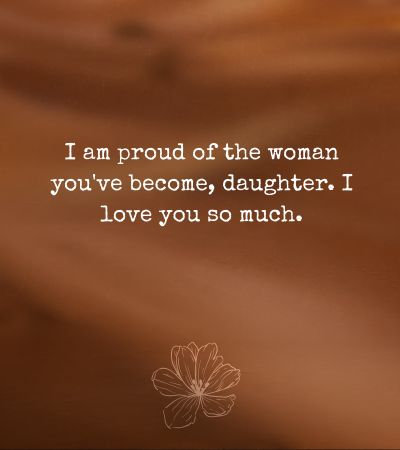 Proud of You Daughter Quotes