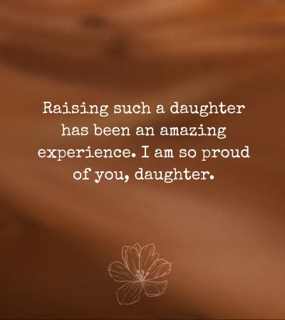 Proud of You Quotes for Daughter