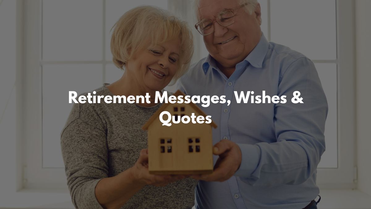 Retirement Messages, Wishes & Quotes
