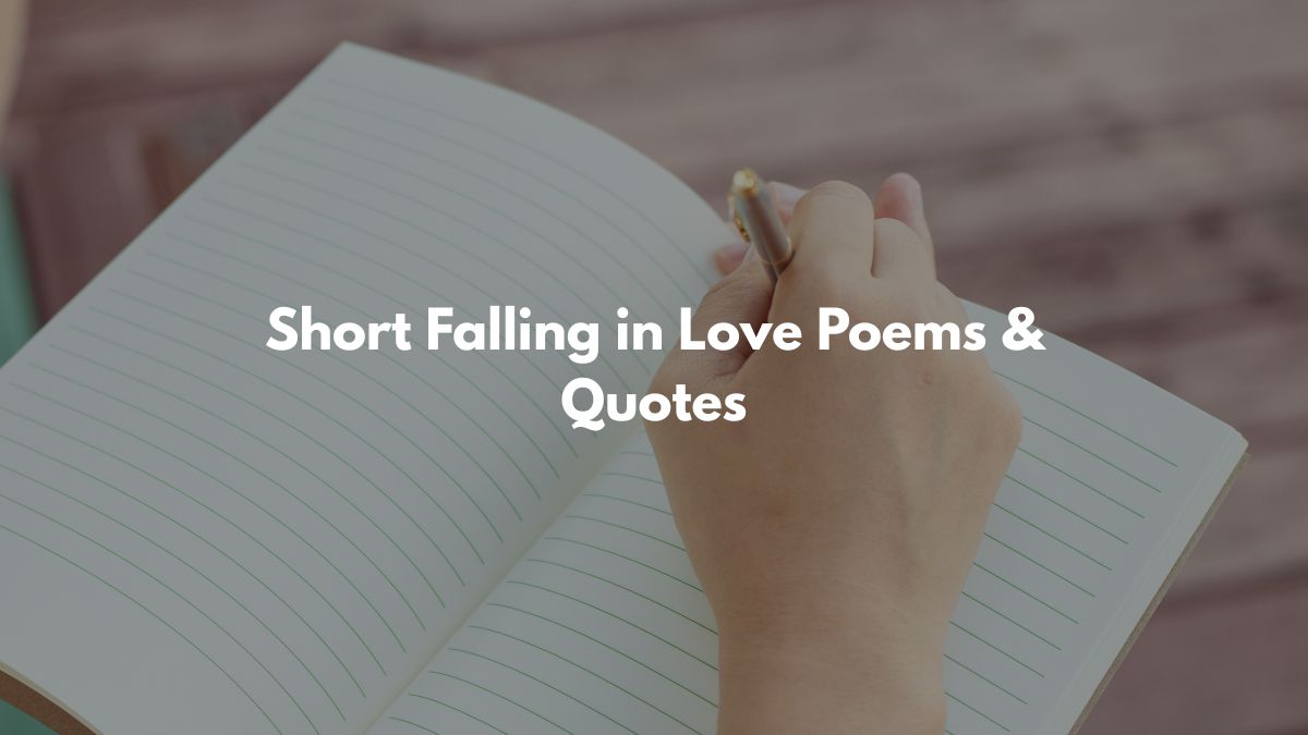 Short Falling in Love Poems & Quotes