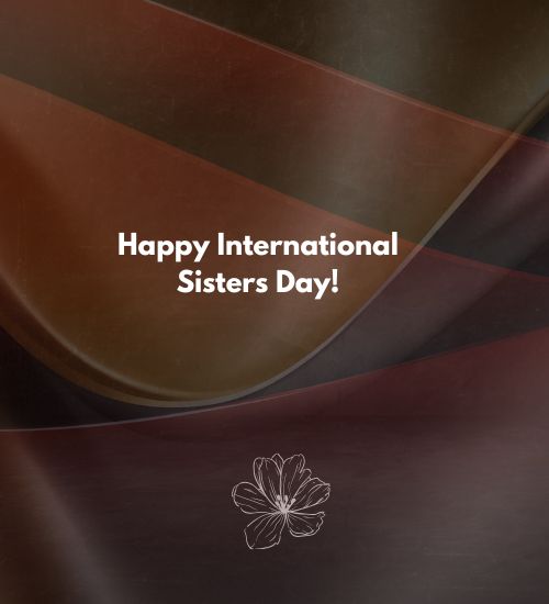 Sisters Day Messages Sisters Day Messages