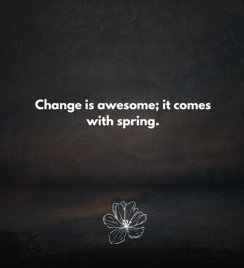 Spring Short Quotes