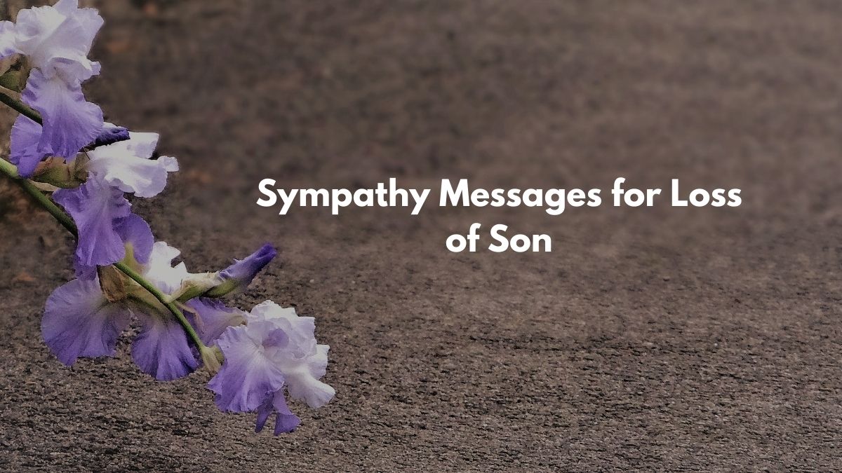 Sympathy Messages for Loss of Son