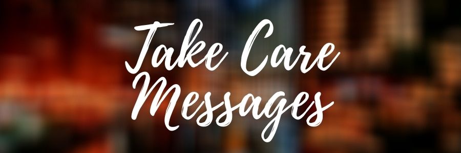 Take-Care-Messages-and-Wishes