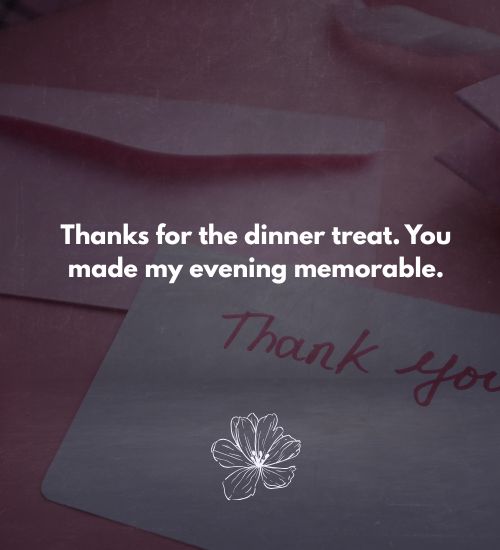 Thank You Message for Dinner Treat