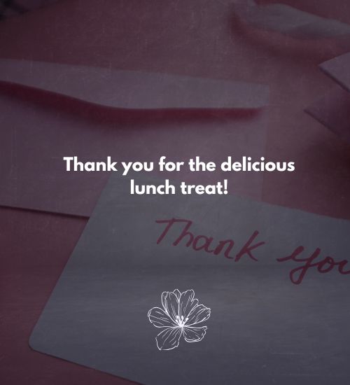 Thank You Message for Lunch Treat