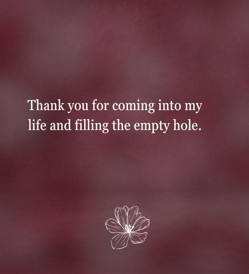 Thank You for Coming into My Life Quotes