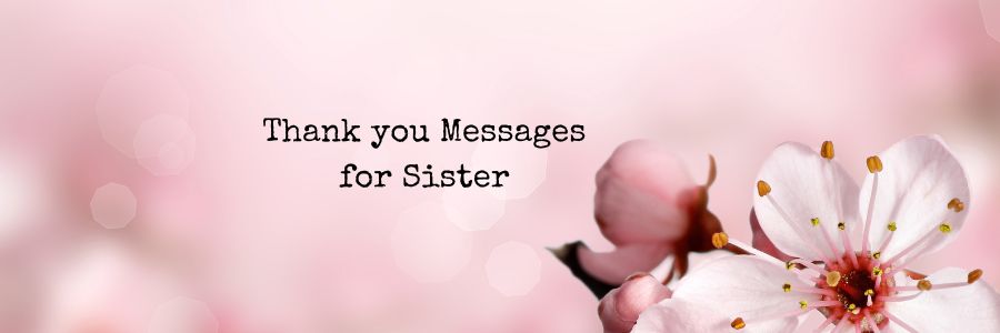 Thank-you-Sister-Messages