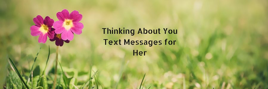 Thinking of You Text Messages for Her