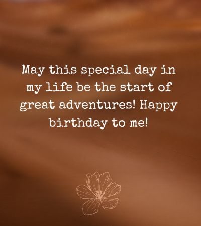 Unique birthday quotes for self