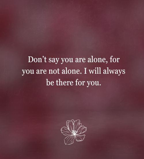 When you feel so alone quotes