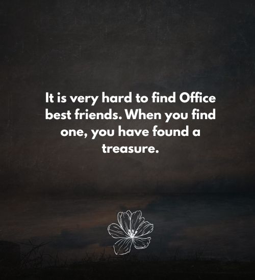 Work friends quotes