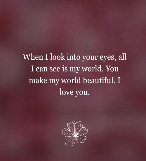 You Are My World Quotes for Her