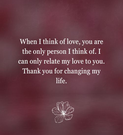 You Changed My Life Quotes