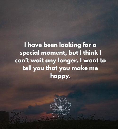 You Make Me Happy Quotes for Him