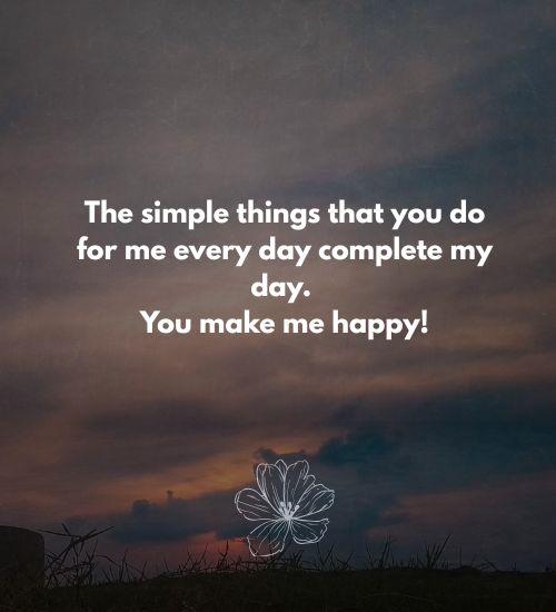 You Make Me Happy Quotes