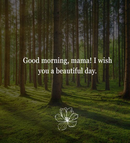 good morning messages to mom good morning messages to mom