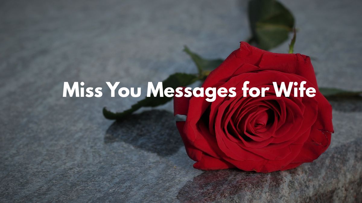 miss my wife quotes and Messages