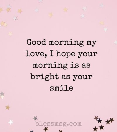 Sweet good morning message to make her smile
