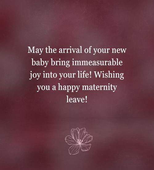 what to say to someone going on maternity leave